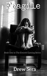 Fragile (The Everett Gaming Series, #1)