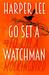 Go Set a Watchman by Harper Lee