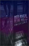 Red River, Blue Hills