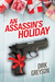 An Assassin's Holiday (2015 Advent Calendar - Sleigh Ride) by Dirk Greyson
