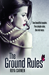 The Ground Rules (The Rule Breakers, #1) by Roya Carmen