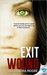 Exit Wound by Alexandra Moore