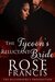 The Tycoon's Reluctant Bride (The Billionaire's Proposition, #3) by Rose Francis