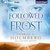 Followed by Frost by Charlie N. Holmberg