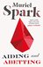 Aiding and Abetting by Muriel Spark