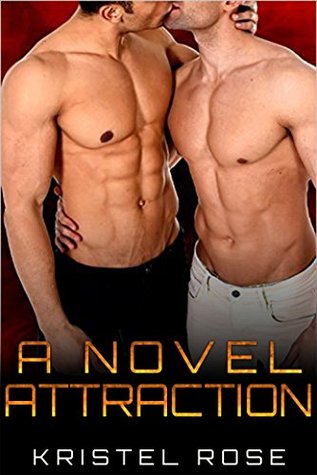 A Novel Attraction por Kristel Rose - MOBI FB2