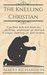 The Kneeling Christian: If ye have faith and doubt not ... all things, whatsoever ye shall ask in prayer, believing, ye shall receive.