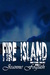 Fire Island by Jeanne Foguth