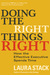Doing the Right Things Right How the Effective Executive Spends Time by Laura Stack