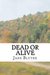 Dead or Alive (Detective Parker Bell #3) by Jane Blythe