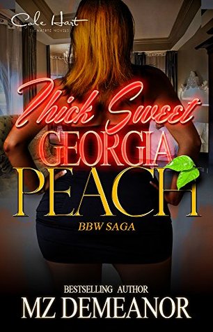 Thick Sweet Georgia Peach A Bbw Love Saga Thick Sweet Georgia Peach A Bbw Love Saga