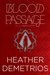 Blood Passage (Dark Caravan Cycle, #2) by Heather Demetrios