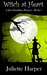 Witch at Heart (Jinx Hamilton Mystery #1) by Juliette Harper