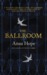 The Ballroom by Anna Hope