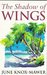 The Shadow of Wings by June Knox-Mawer