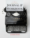 Fiction Writing Journal & Workbook