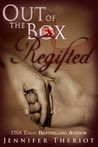 Out of the Box Regifted by Jennifer Theriot Out of the Box Regifted by Jennifer Theriot