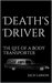Death's Driver The Life of a Body Transporter by Jack Larson
