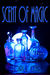 Scent of Magic by Lori L. Clark