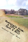 Nostalgia from: A City Set Upon a Hill