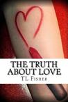 The Truth about Love