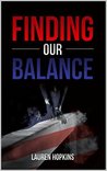 Finding Our Balance (2016, #1)