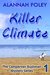 Killer Climate (The Campervan Bushman Mystery Series Book 1) by Alannah Foley