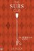 The Subs Club (The Subs Club, #1) by J.A. Rock