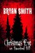 Christmas Eve on Haunted Hill by Bryan Smith