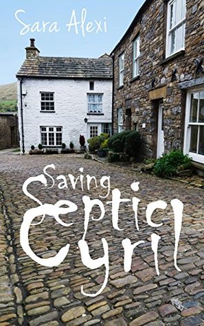 Saving Septic Cyril: The Illegal Gardener Part II(The Greek Village 16)