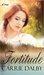 Fortitude by Carrie Dalby