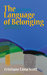 The Language of Belonging by Cristiane Lima Scott
