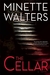 The Cellar by Minette Walters