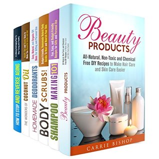Descargas completas de libros electrónicos en pdf completo DIY Chemical Free Beauty Products Box Set: All-Natural Shampoos, Oils, Body Scrubs, Lotions, and Organic Deodorants, Plus Anti-Aging Secrets