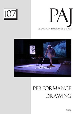 paj-107-may-2014-performance-drawings-paj-a-journal-of-performance-and-art