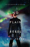 No Plain Rebel (No Ordinary Star #2)
