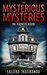 Kids Books The Mysterious Mysteries - The Haunted House (Book 1 of 3 Short Stories for Ages 7-10) by Lalitha Thatikonda