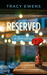 Reserved (A Love Story #4) by Tracy Ewens