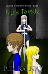 Ivy's Tangle (Legend of the White Sword Book 1)