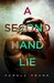 A Secondhand Lie (The Killer Thriller Series, #1) by Pamela Crane