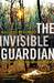 The Invisible Guardian (The Baztan Trilogy #1) by Dolores Redondo