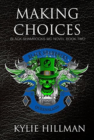 Making Choices(Black Shamrocks MC 2)