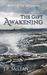 The Gift Awakening (The Gift Legacy, #1) by J.P. McLean