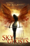 Sky Ghosts: All for One (Sky Ghosts, #1)