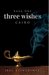 Cairo (Three Wishes, #1) by Jeff Klinedinst