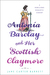 Antonia Barclay and Her Scottish Claymore A Rebellious Romantic Comedy by Jane Carter Barrett