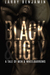 Black&Ugly A Tale of Men & Wheelbarrows by Larry Benjamin