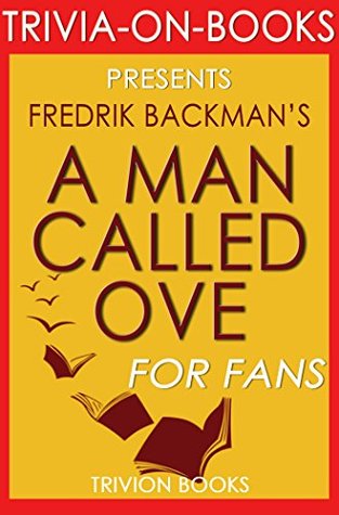 trivia-a-man-called-ove-a-novel-by-fredrik-backman-trivia-on-books