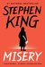 Misery by Stephen King