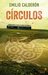 Círculos by Emilio Calderón